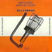 『Life’s A Riot Spy Vs Spy』Billy Bragg(1983)